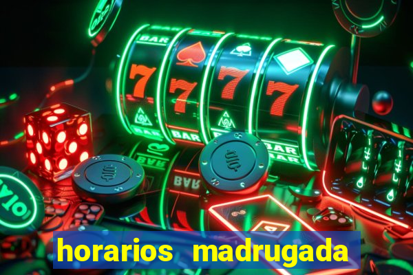 horarios madrugada fortune tiger